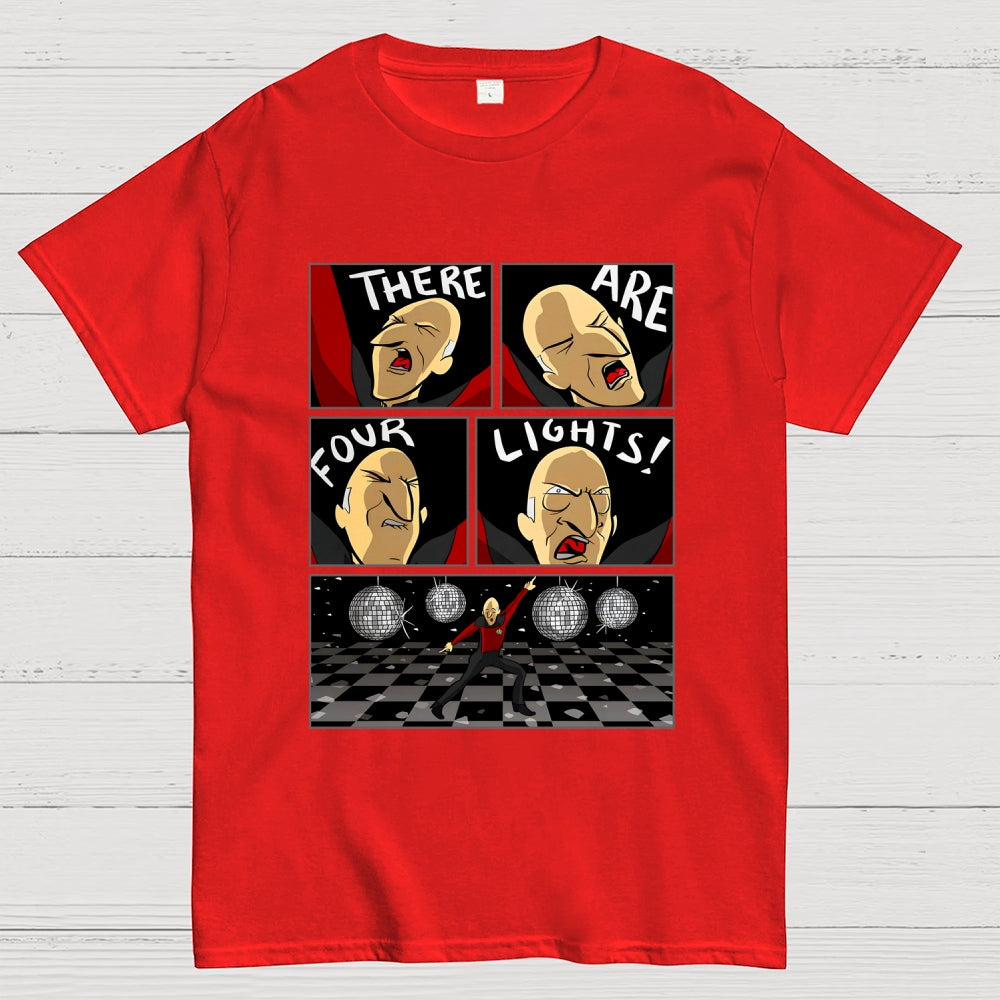 THERE ARE FOUR LIGHTS!  T-Shirt