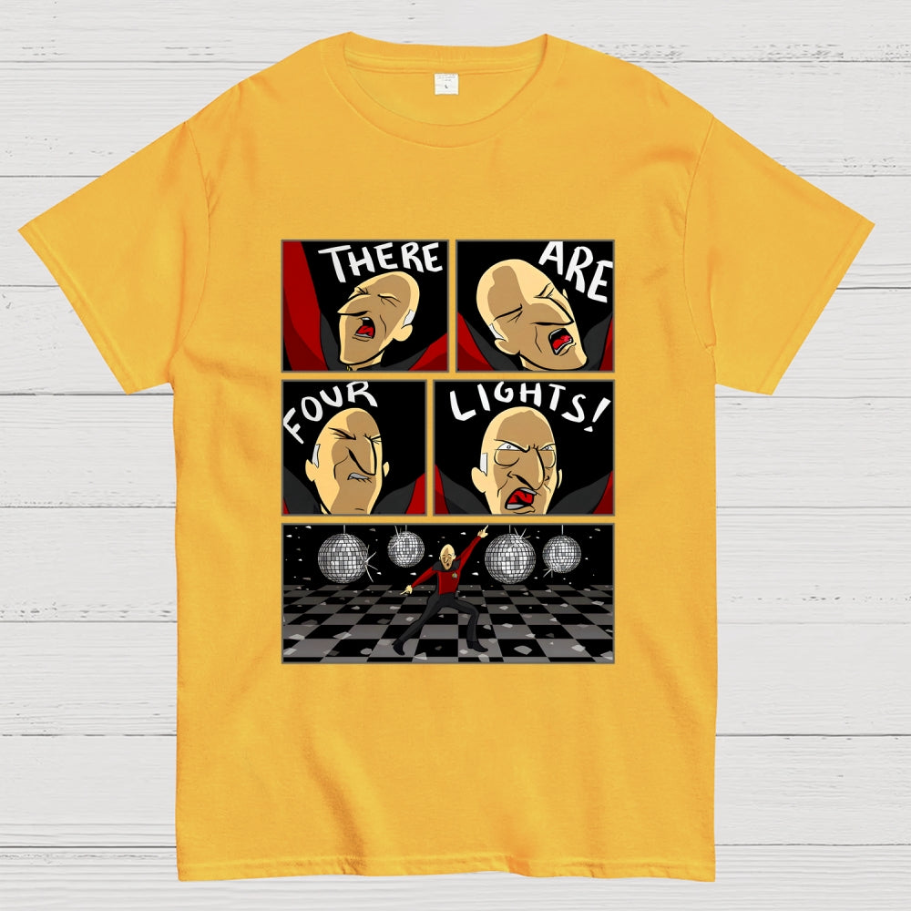 THERE ARE FOUR LIGHTS!  T-Shirt
