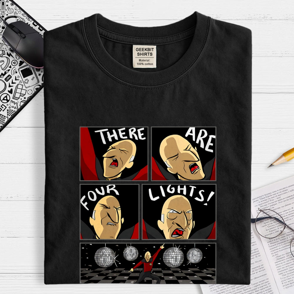 THERE ARE FOUR LIGHTS!  T-Shirt