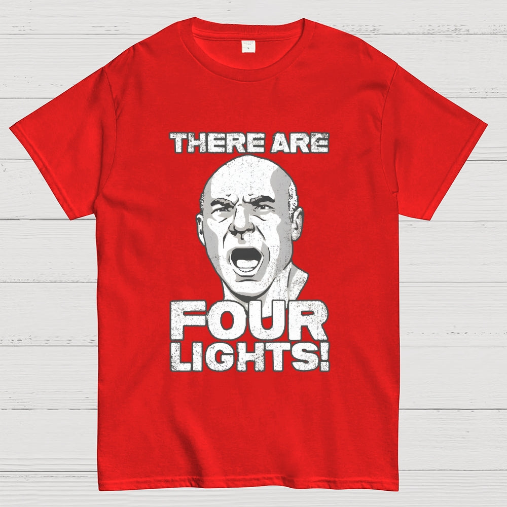 THERE ARE FOUR LIGHTS!  T-Shirt