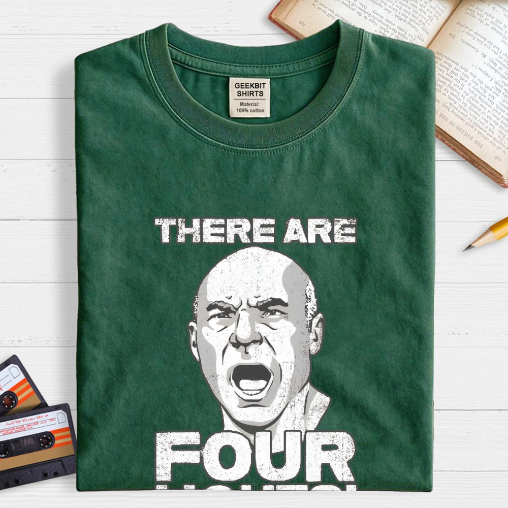 THERE ARE FOUR LIGHTS!  T-Shirt
