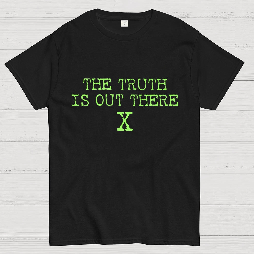 The Truth is Out There  T-Shirt