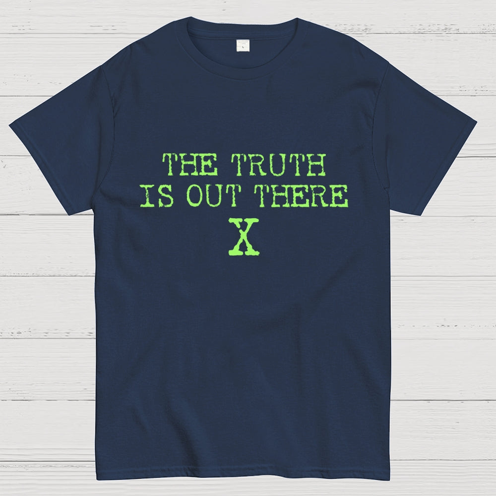 The Truth is Out There  T-Shirt
