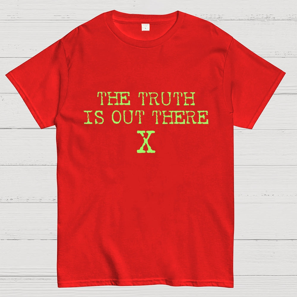 The Truth is Out There  T-Shirt