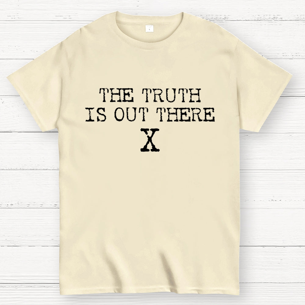 The Truth is Out There  T-Shirt