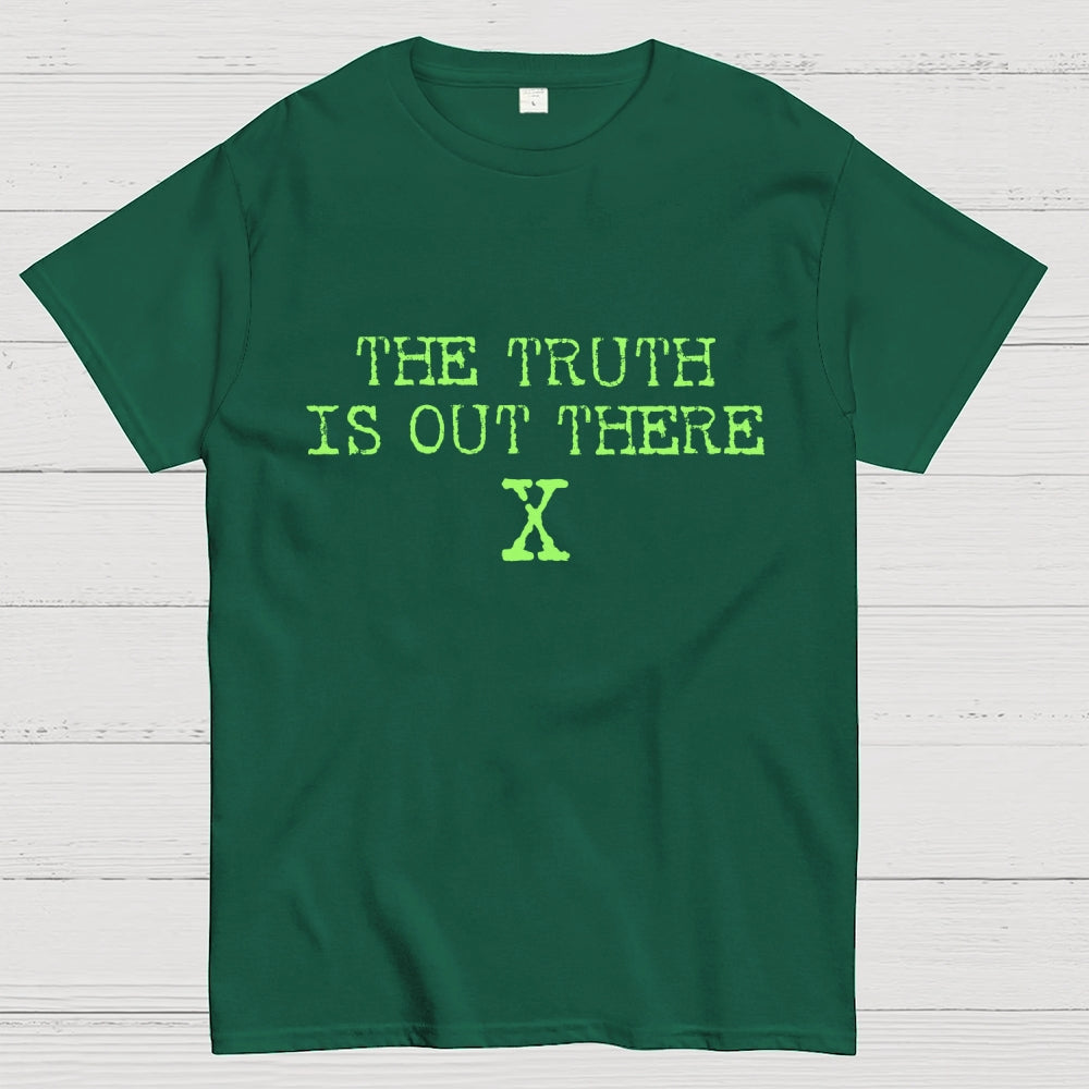 The Truth is Out There  T-Shirt