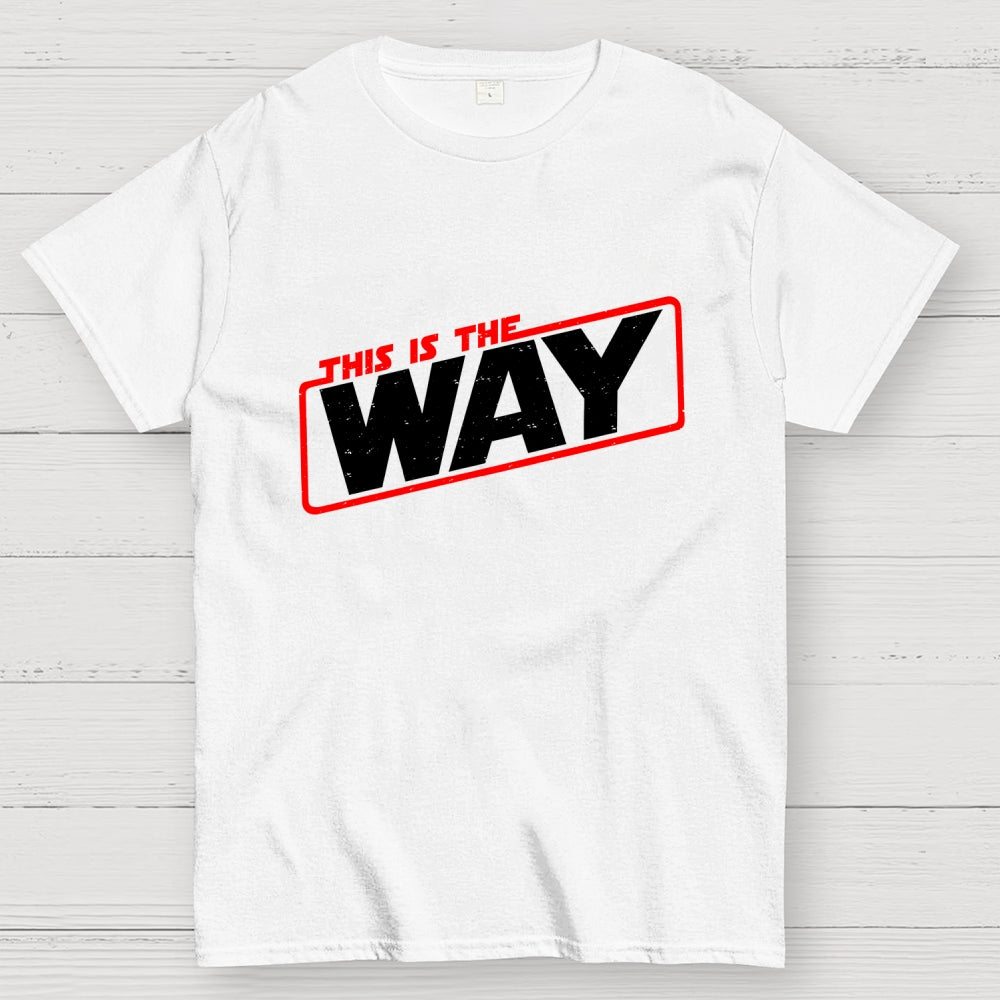 This is the way  T-Shirt