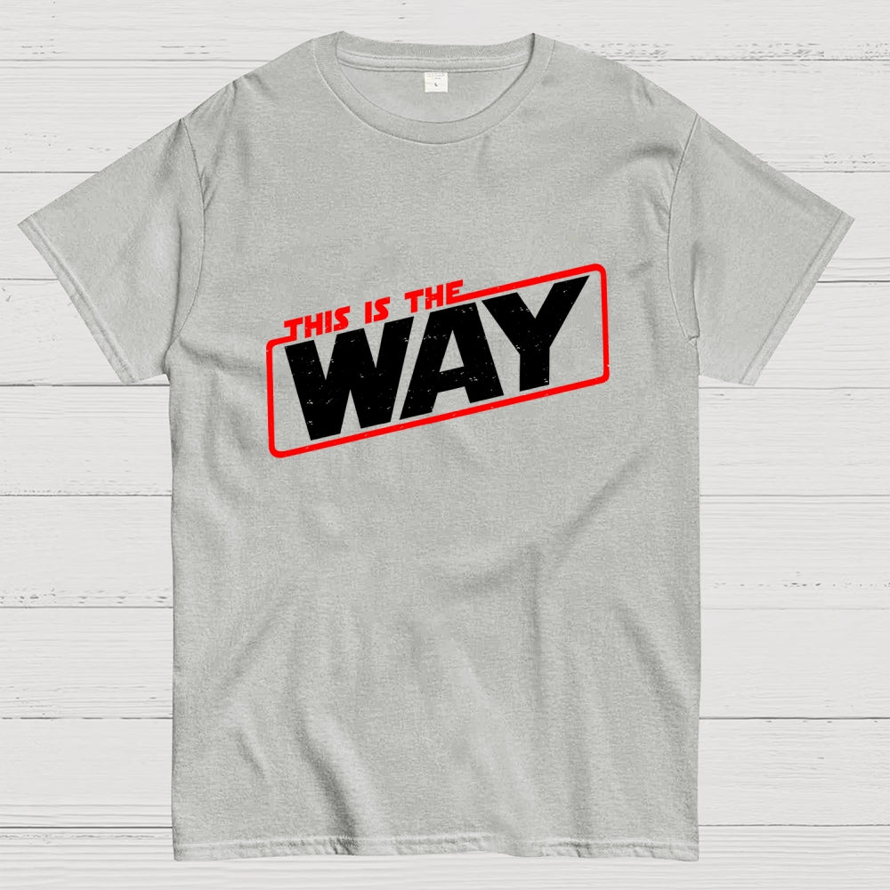This is the way  T-Shirt