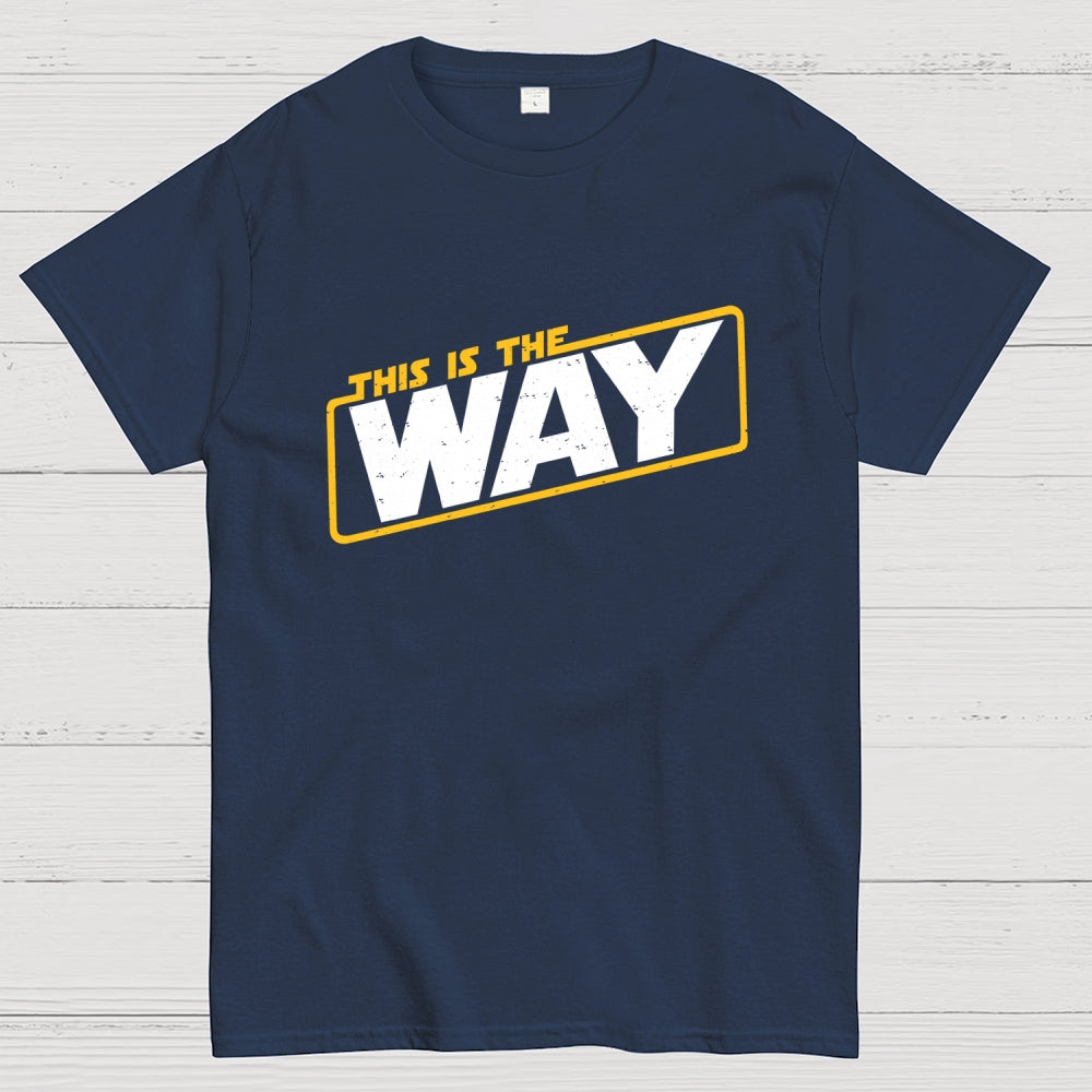 This is the way  T-Shirt