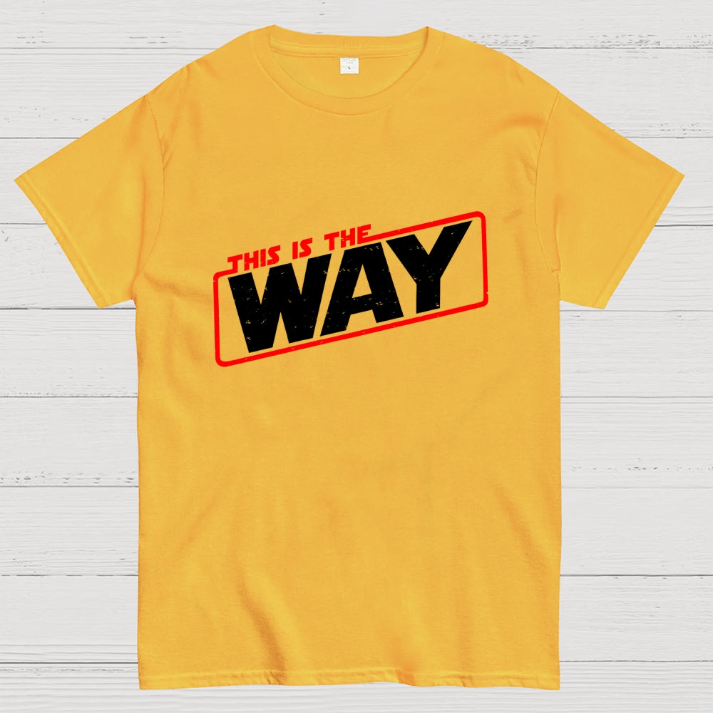 This is the way  T-Shirt