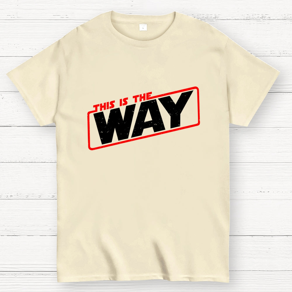 This is the way  T-Shirt