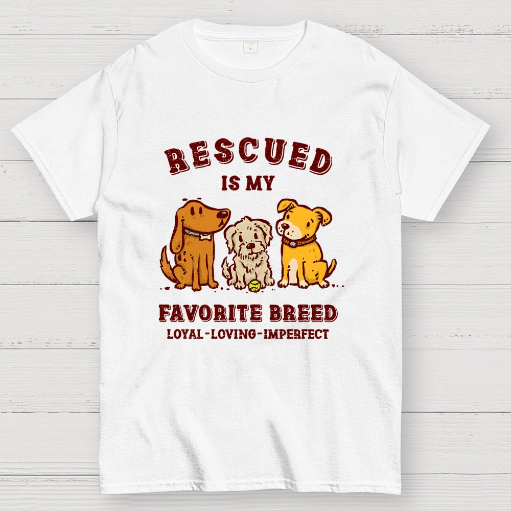 Rescued Is My Favorite Breed  T-Shirt