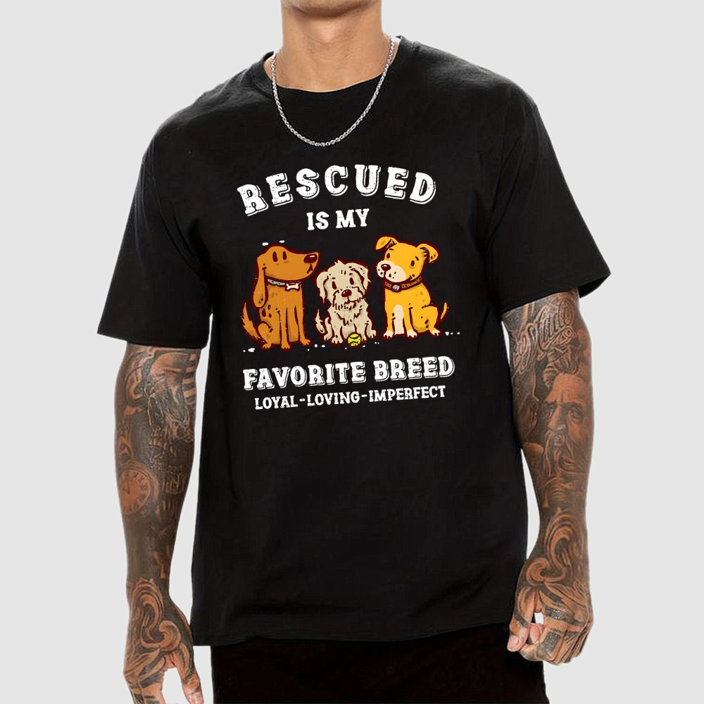 Rescued Is My Favorite Breed  T-Shirt