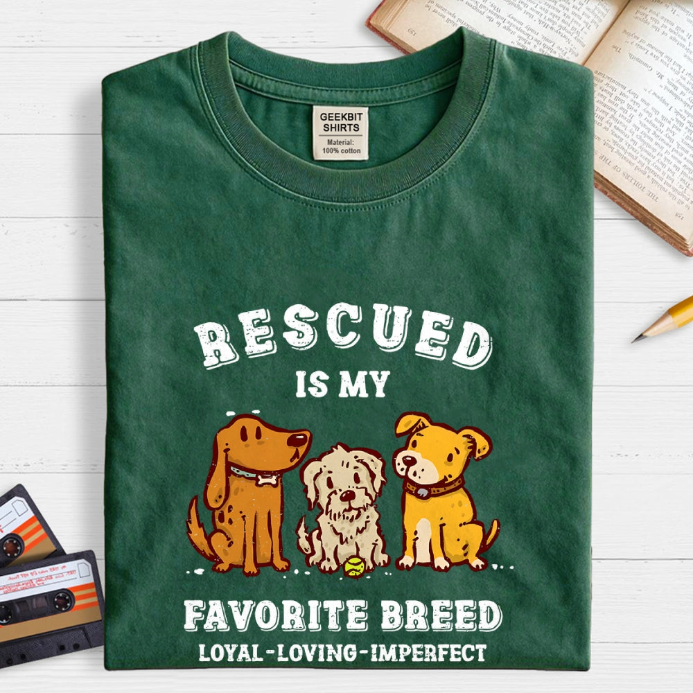 Rescued Is My Favorite Breed  T-Shirt
