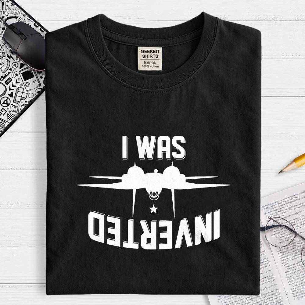 I Was Inverted  T-Shirt