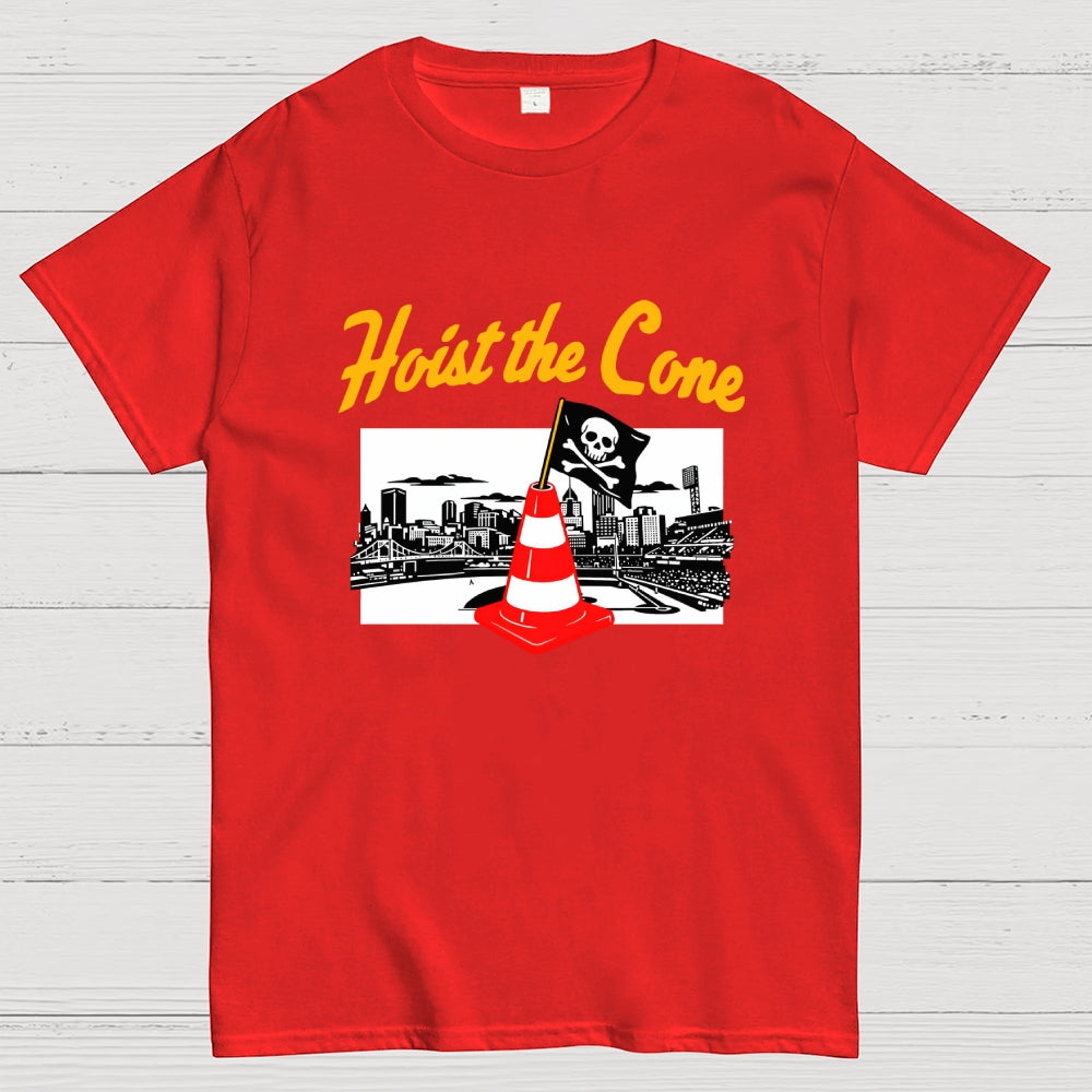 Hoist The Cone - Pittsburgh Pirates  T-Shirt