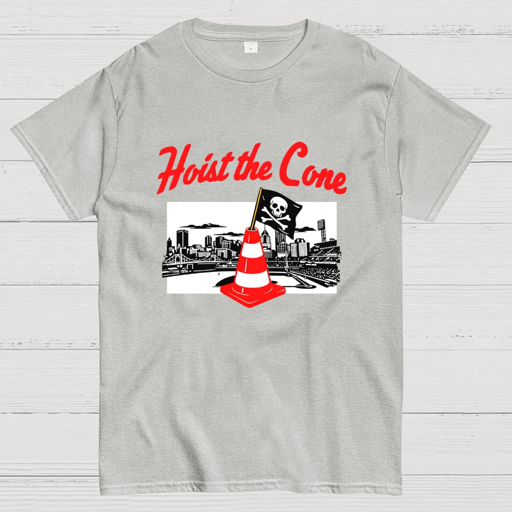 Hoist The Cone - Pittsburgh Pirates  T-Shirt