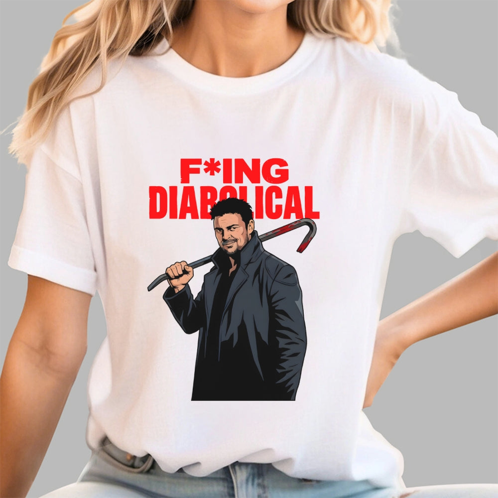 Billy Butcher F cking Diabolical  T-Shirt