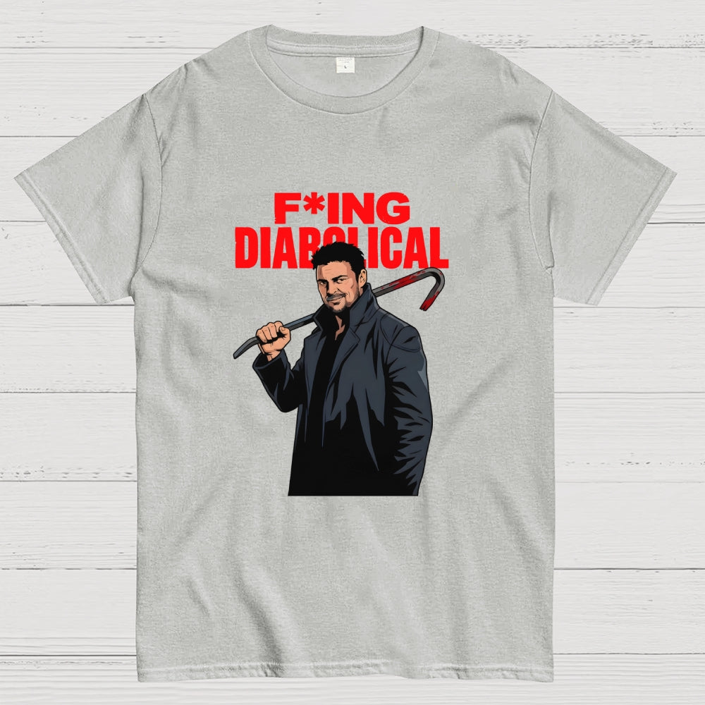 Billy Butcher F cking Diabolical  T-Shirt