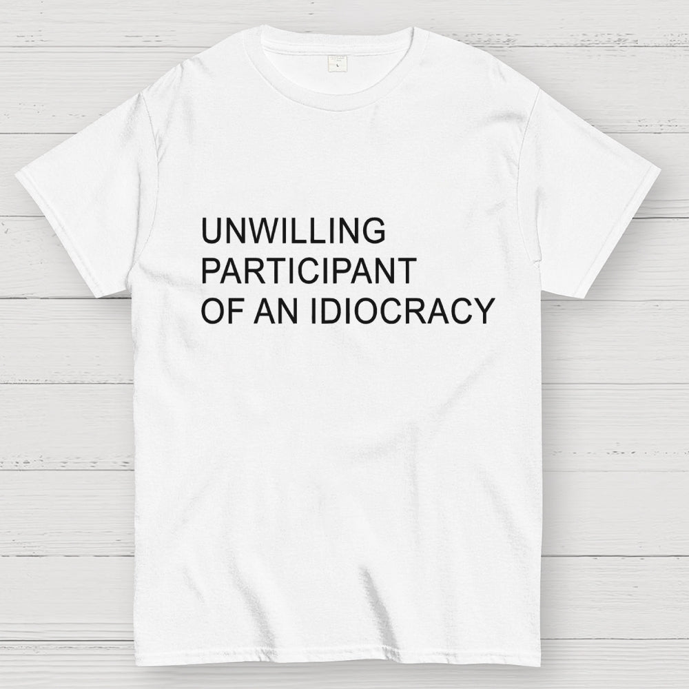 Unwilling Participant  T-Shirt
