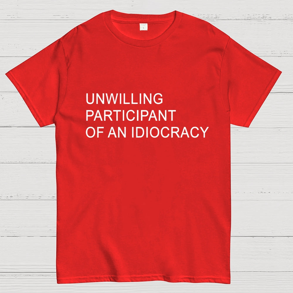 Unwilling Participant  T-Shirt