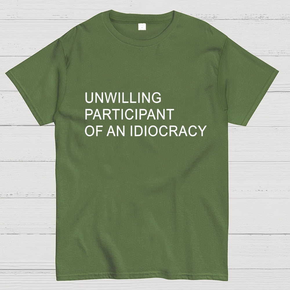 Unwilling Participant  T-Shirt