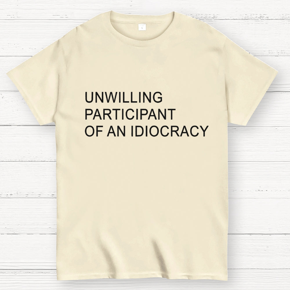 Unwilling Participant  T-Shirt