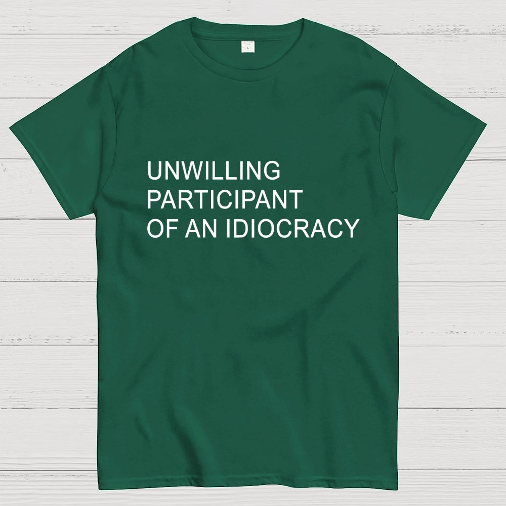 Unwilling Participant  T-Shirt