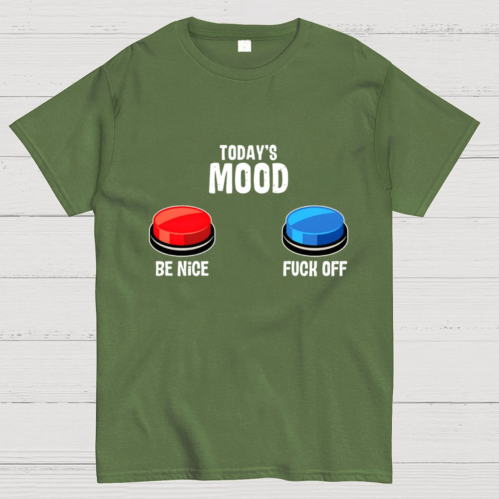 TODAY'S MOOD  T-Shirt