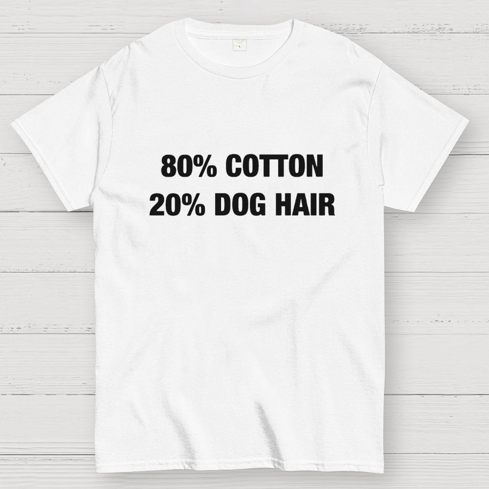 80%Cotton 20%Dog Hair  T-Shirt