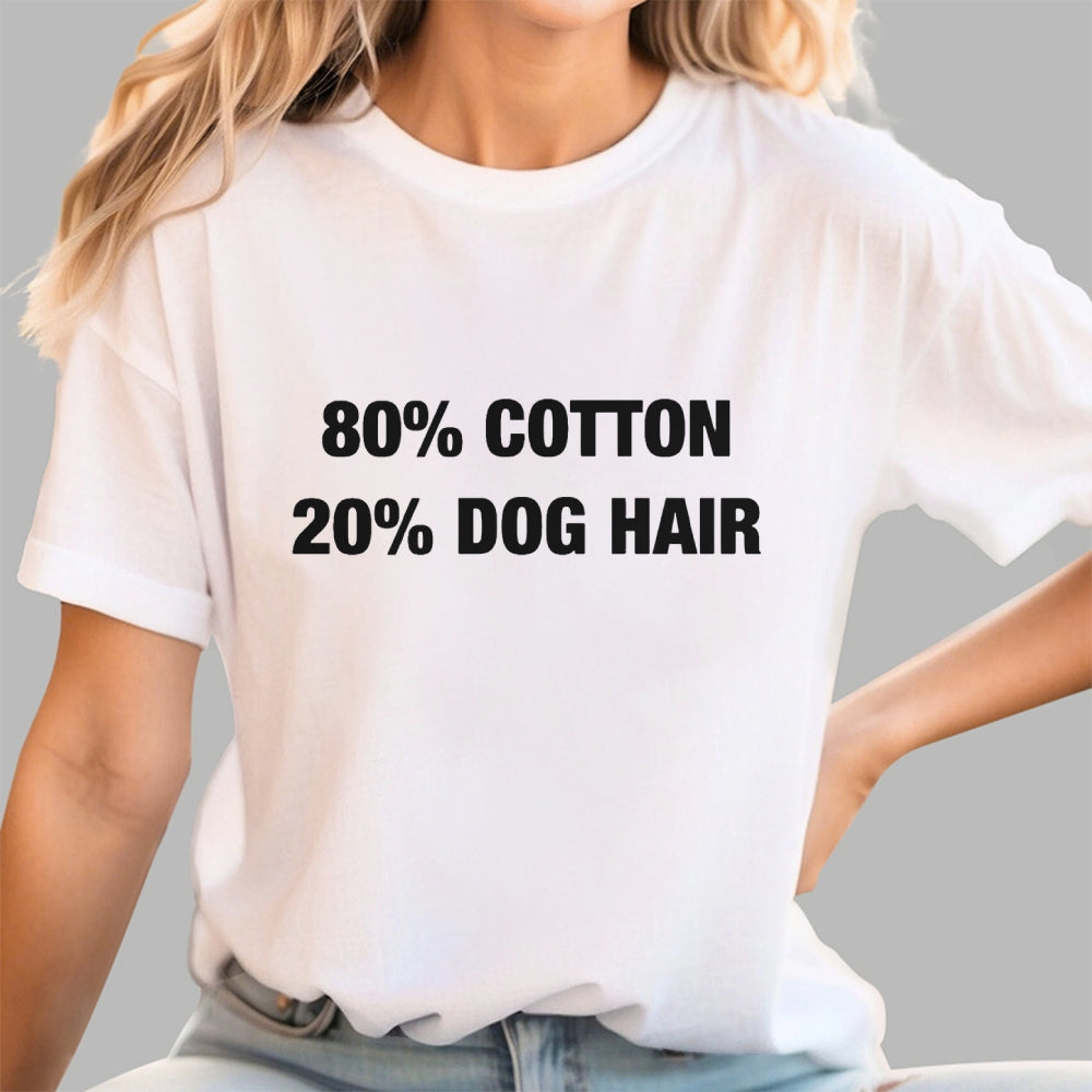 80%Cotton 20%Dog Hair  T-Shirt