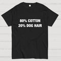 80%Cotton 20%Dog Hair  T-Shirt