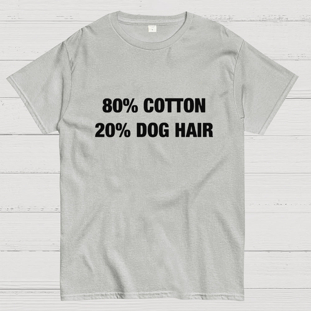 80%Cotton 20%Dog Hair  T-Shirt