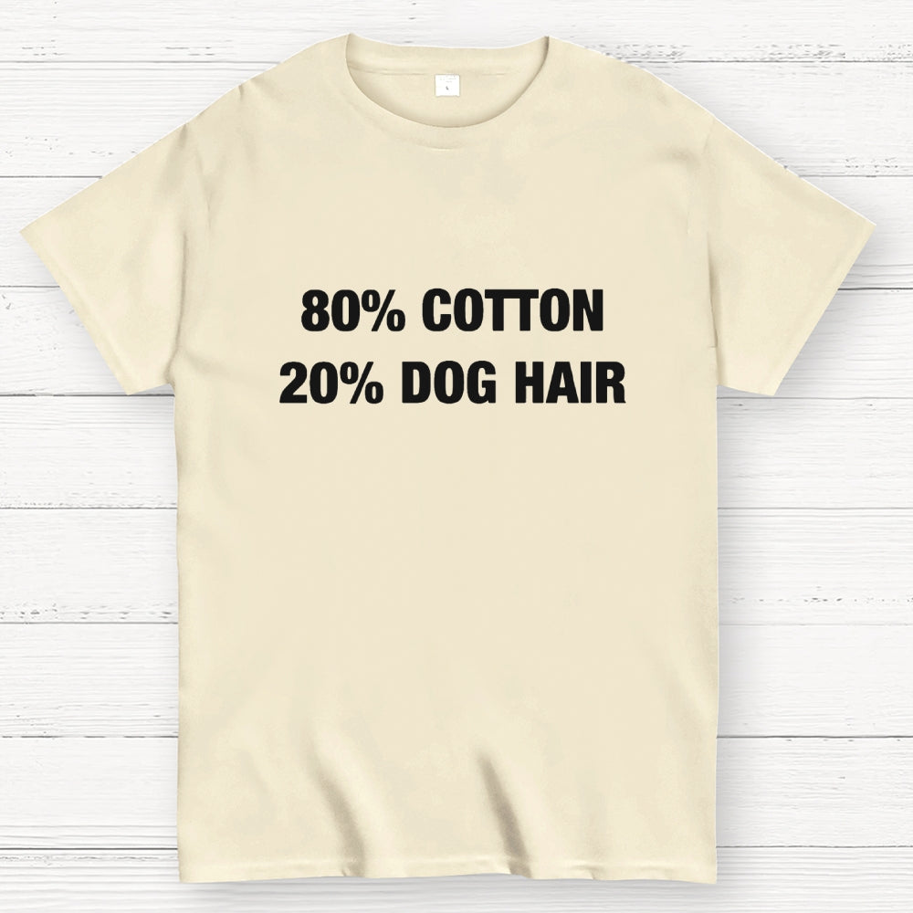 80%Cotton 20%Dog Hair  T-Shirt