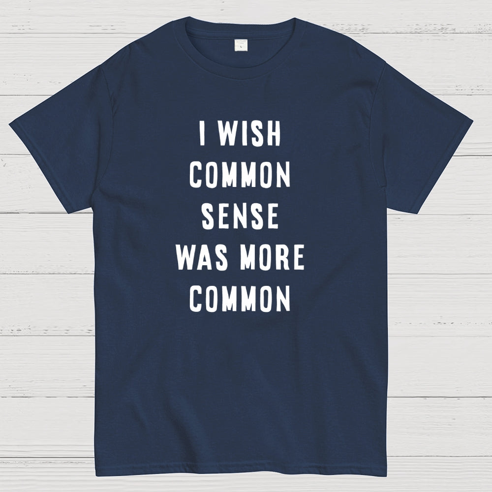 Common Sense  T-Shirt