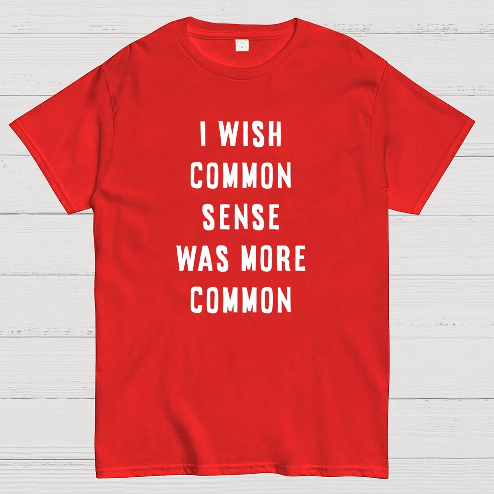 Common Sense  T-Shirt
