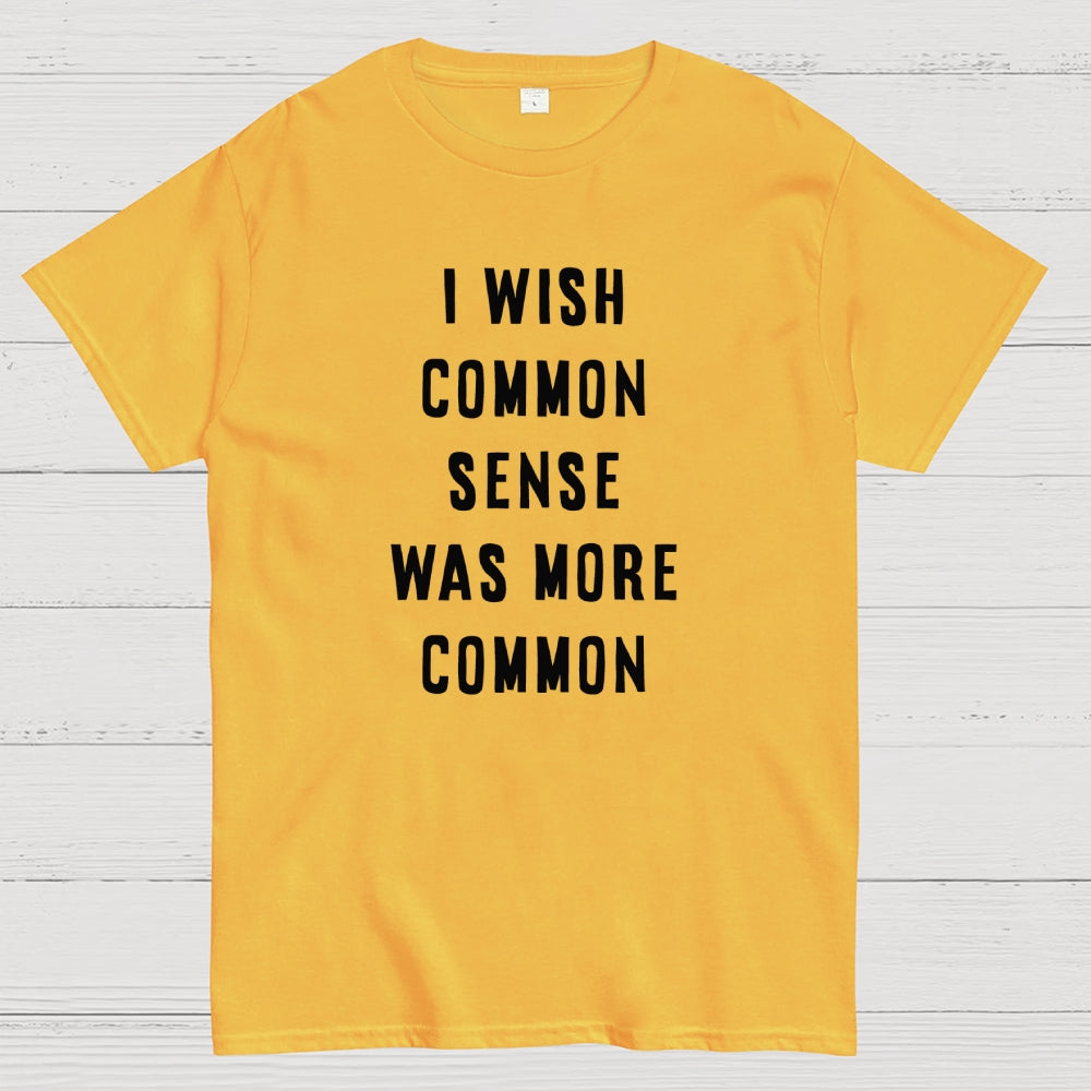 Common Sense  T-Shirt
