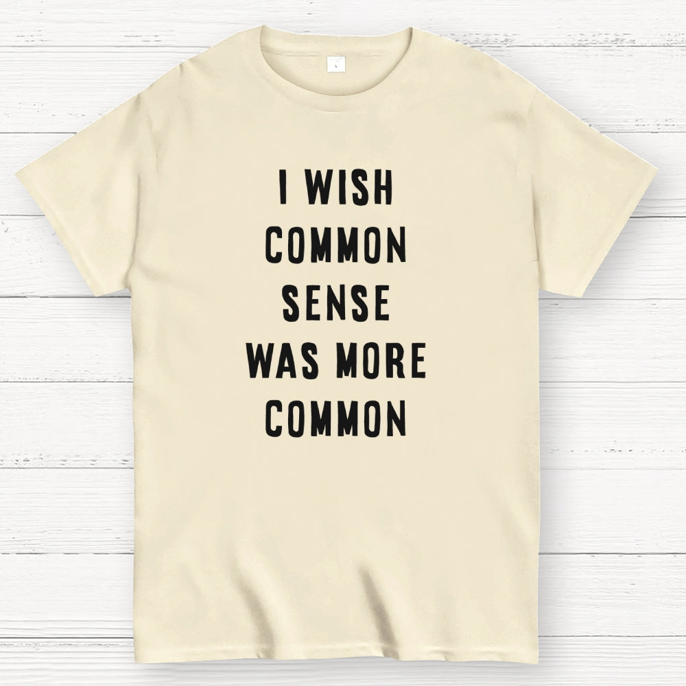 Common Sense  T-Shirt