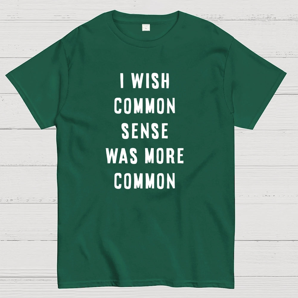 Common Sense  T-Shirt