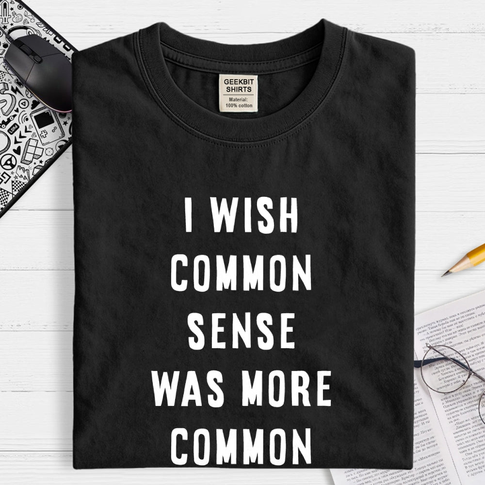 Common Sense  T-Shirt