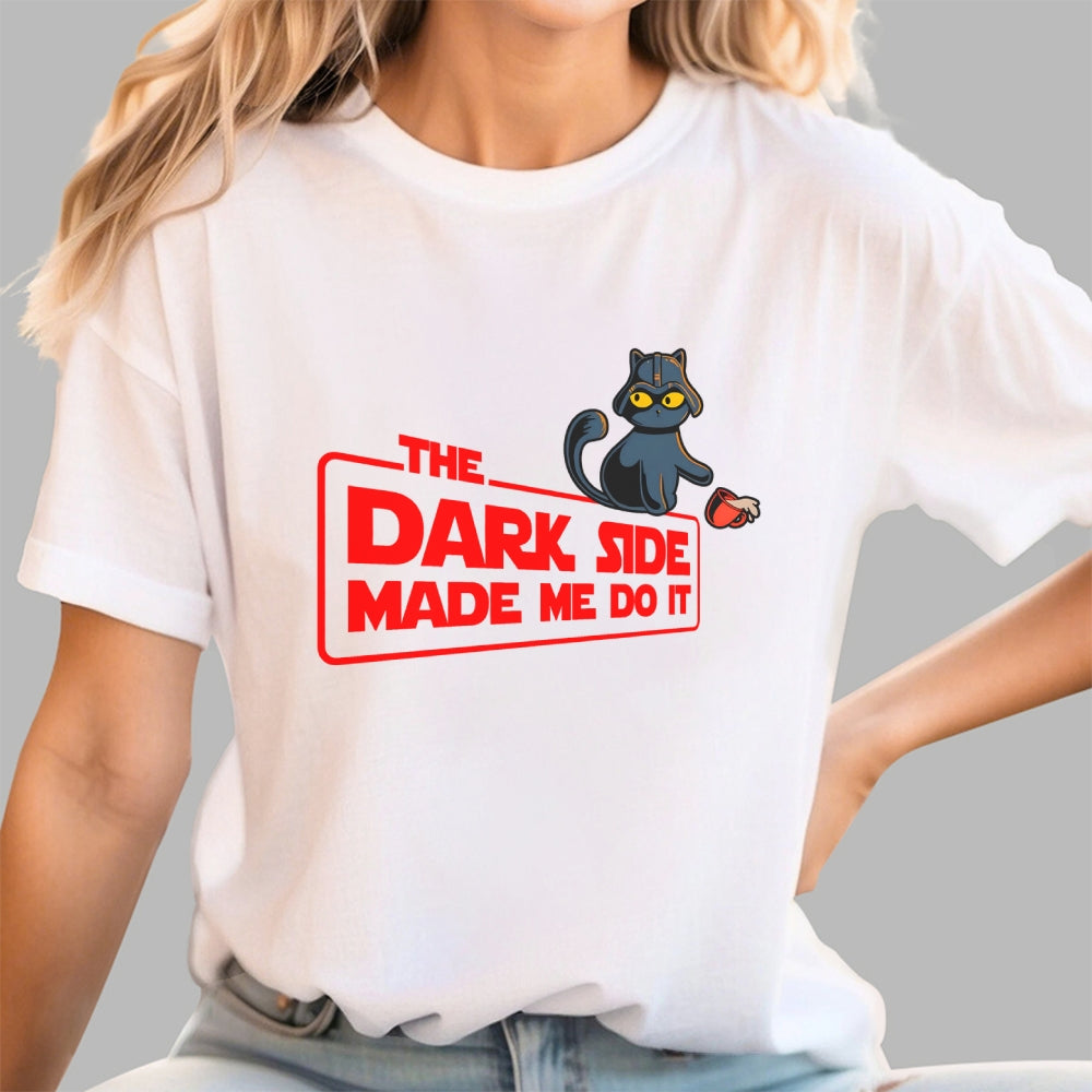 The Dark Side Made Me Do It  T-Shirt