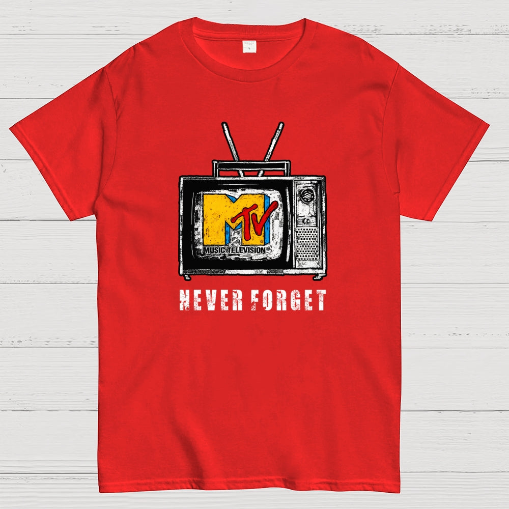 never forget   T-Shirt