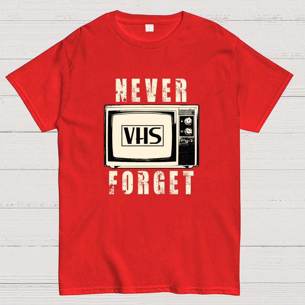 Never Forget  T-Shirt