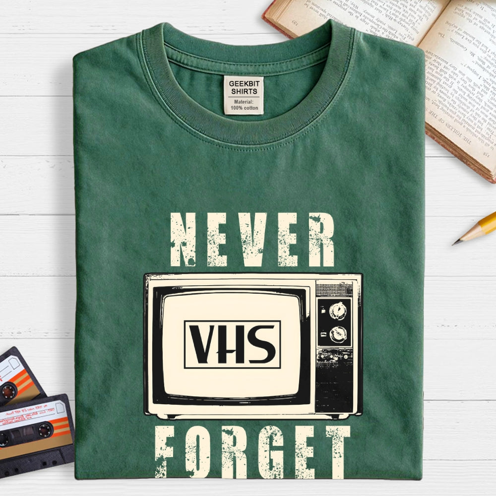 Never Forget  T-Shirt