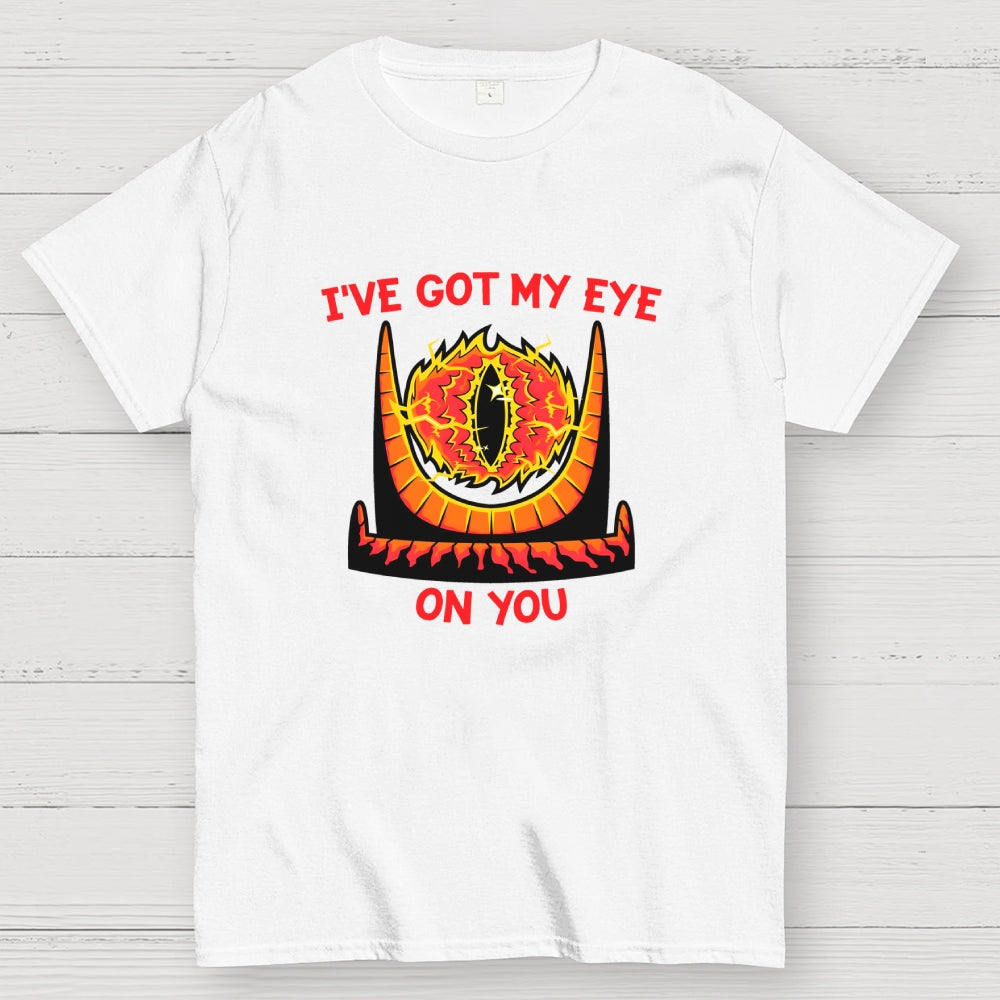 I've Got My Eye On You  T-Shirt