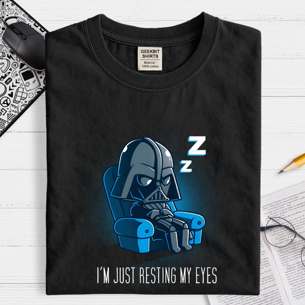 I'm Just Resting My Eyes  T-Shirt