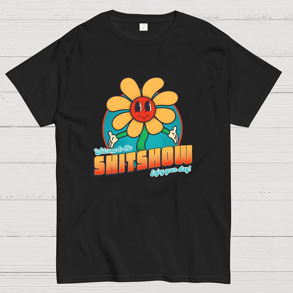 Welcome to the Shitshow!  T-Shirt