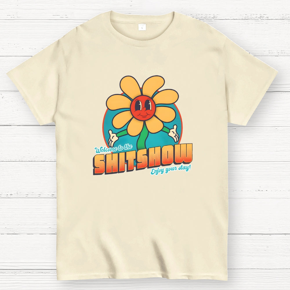 Welcome to the Shitshow!  T-Shirt