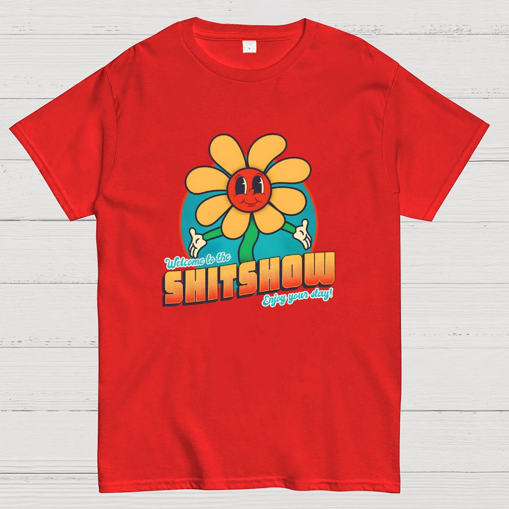 Welcome to the Shitshow!  T-Shirt