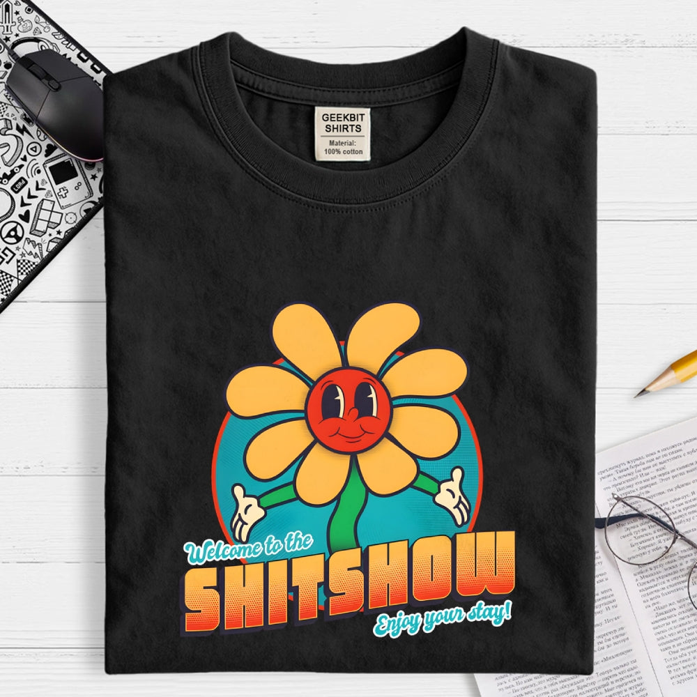 Welcome to the Shitshow!  T-Shirt